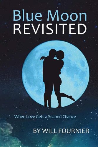 Cover image for Blue Moon Revisited: When Love Gets a Second Chance