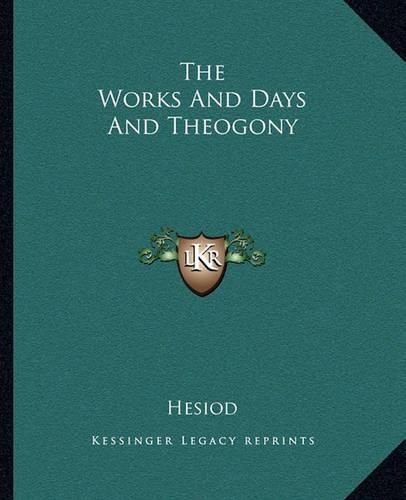 The Works and Days and Theogony