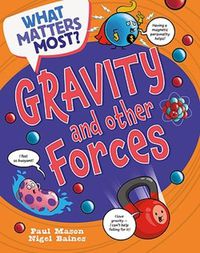 Cover image for What Matters Most?: Gravity and Other Forces