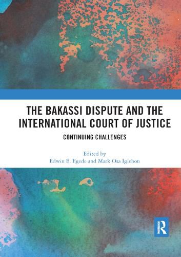 Cover image for The Bakassi Dispute and the International Court of Justice: Continuing Challenges