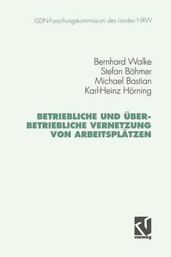 Betriebliche Und UEberbetriebliche Vernetzung Von Arbeitsplatzen