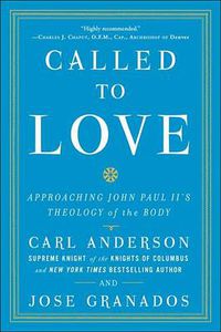 Cover image for Called to Love: Approaching John Paul II's Theology of the Body