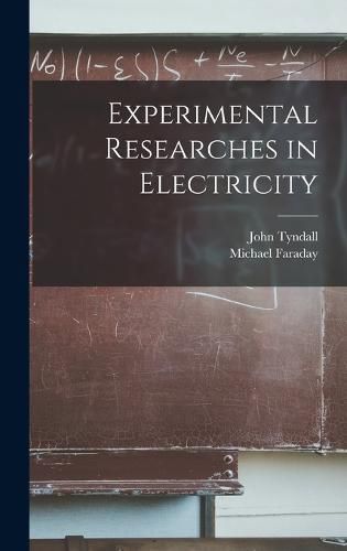 Cover image for Experimental Researches in Electricity