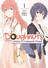 Cover image for Doughnuts Under a Crescent Moon Vol. 1