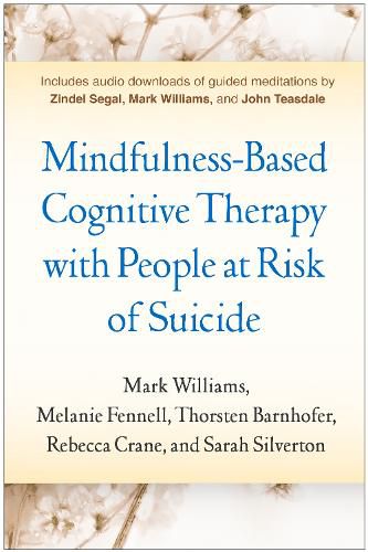 Cover image for Mindfulness-Based Cognitive Therapy with People at Risk of Suicide: Working with People at Risk of Suicide