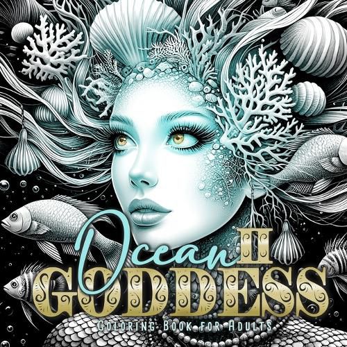 Cover image for Ocean Goddess Coloring Book for Adults 2