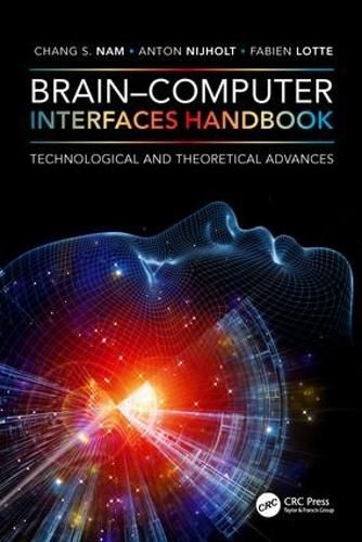 Cover image for Brain-Computer Interfaces Handbook: Technological and Theoretical Advances