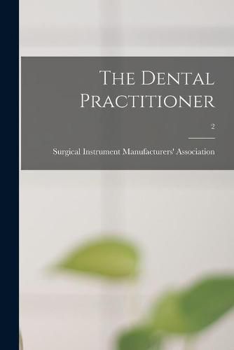 Cover image for The Dental Practitioner; 2