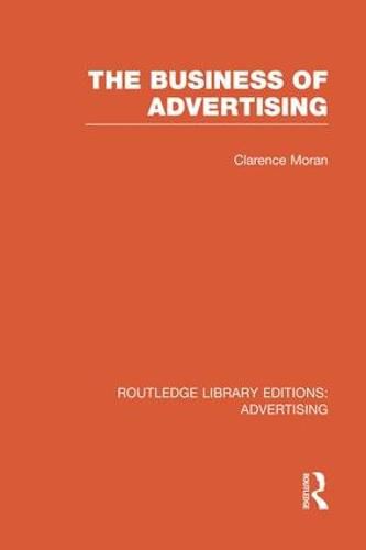 Cover image for The Business of Advertising (RLE Advertising)