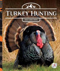 Cover image for Turkey Hunting