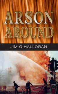 Cover image for Arson Around