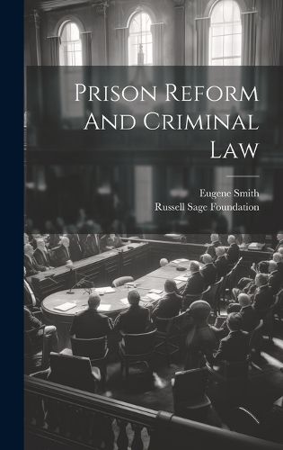 Cover image for Prison Reform And Criminal Law