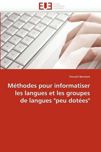 Cover image for M Thodes Pour Informatiser Les Langues Et Les Groupes de Langues  Peu Dot Es