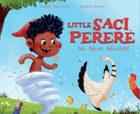 Cover image for Little Saci Perere: No More Mischief
