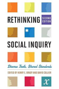 Cover image for Rethinking Social Inquiry: Diverse Tools, Shared Standards