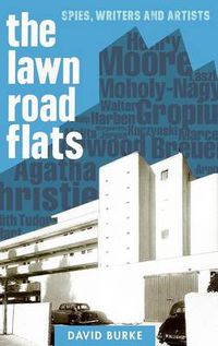 Cover image for The Lawn Road Flats: Spies, Writers and Artists