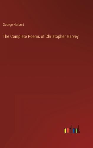 Cover image for The Complete Poems of Christopher Harvey