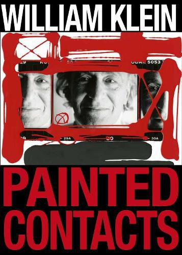 Cover image for William Klein: Painted Contacts