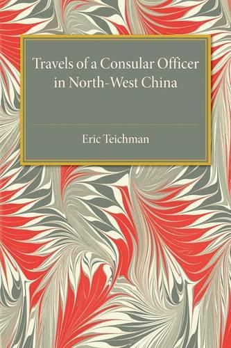 Cover image for Travels of a Consular Officer in North-West China