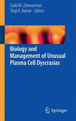 Cover image for Biology and Management of Unusual Plasma Cell Dyscrasias