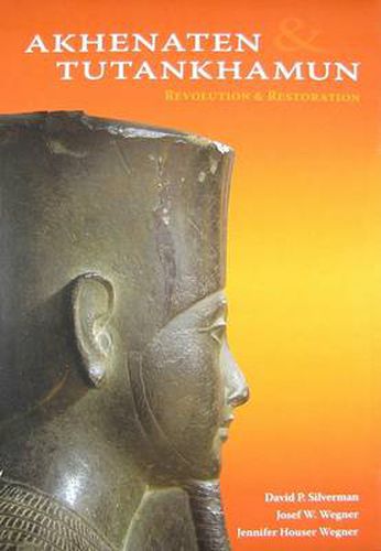 Cover image for Akhenaten and Tutankhamun: Revolution and Restoration