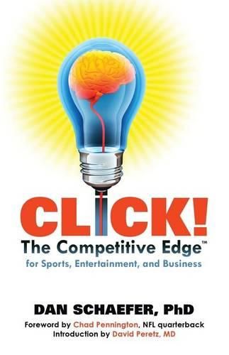 Cover image for CLICK! The Competitive Edge for Business Sports & Entertainment