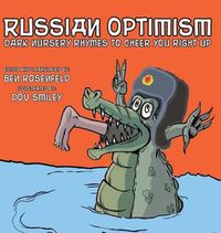 Cover image for Russian Optimism: Dark Nursery Rhymes To Cheer You Right Up