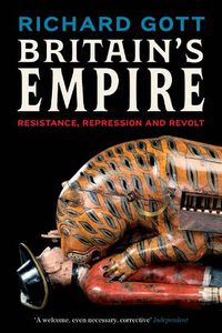 Cover image for Britain's Empire: Resistance, Repression and Revolt