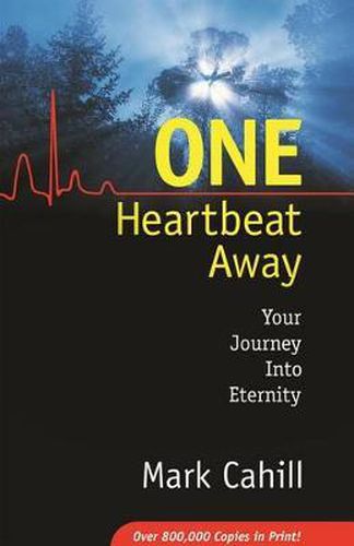 Cover image for One Heartbeat Away: Your Journey Into Eternity