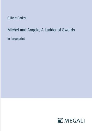 Cover image for Michel and Angele; A Ladder of Swords