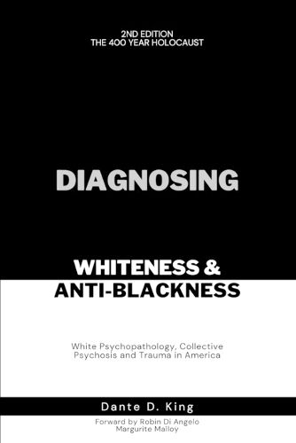 Cover image for Diagnosing Whiteness & Anti-Blackness