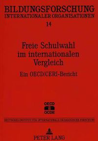 Cover image for Freie Schulwahl Im Internationalen Vergleich: Ein OECD/Ceri-Bericht