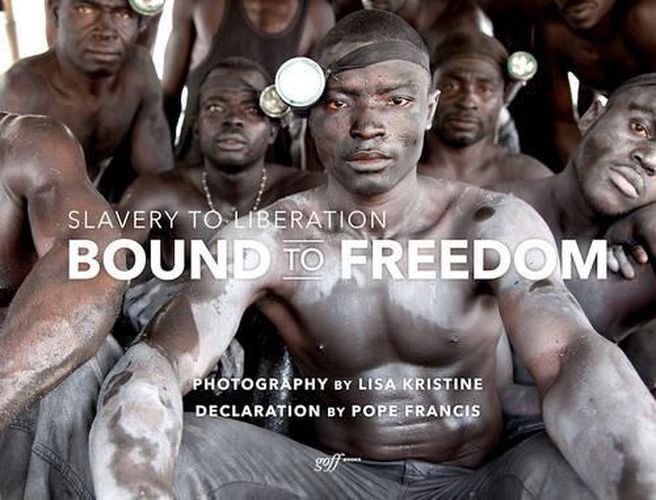 Cover image for Bound to Freedom: Slavery to Liberation