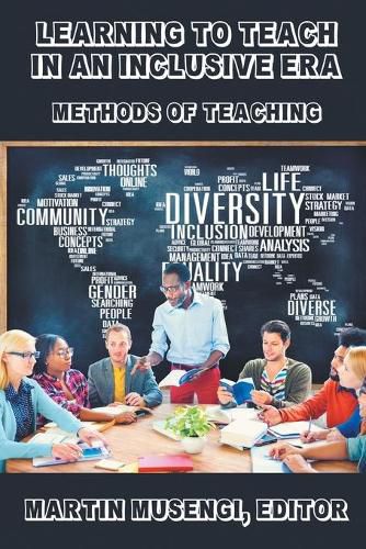 Cover image for Learning to Teach in an Inclusive Era: Methods of Teaching