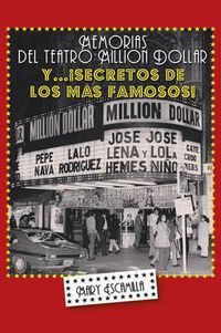 Cover image for Memorias del Million Dollar y Secretos de Los Mas Famosos