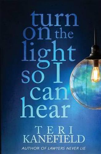 Cover image for Turn On the Light So I Can Hear