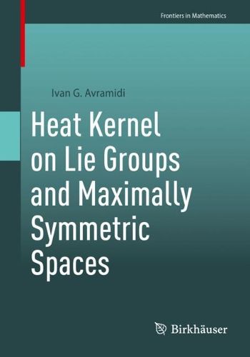 Cover image for Heat Kernel on Lie Groups and Maximally Symmetric Spaces