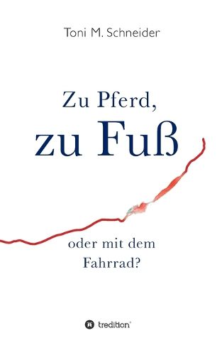 Cover image for Zu Pferd, zu Fuss oder mit dem Fahrrad?