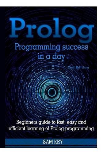 Cover image for Prolog Programming Success in A Day