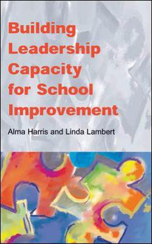 Cover image for Building Leadership Capacity for School Improvement