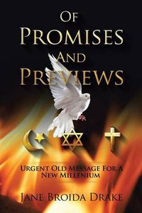 Cover image for Of Promises and Previews: Urgent Old Messages for a New Millennium