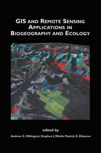 Cover image for GIS and Remote Sensing Applications in Biogeography and Ecology