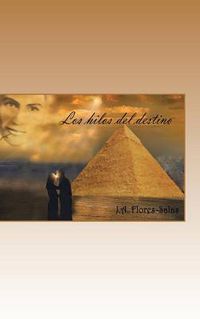 Cover image for Los Hilos del Destino