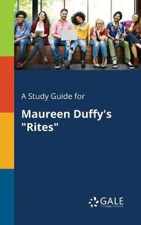 Cover image for A Study Guide for Maureen Duffy's Rites