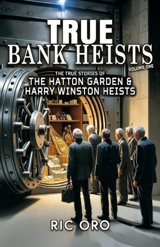 Cover image for True Bank Heists