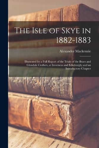 The Isle of Skye in 1882-1883