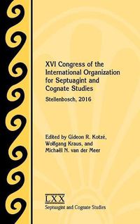 Cover image for XVI Congress of the International Organization for Septuagint and Cognate Studies: Stellenbosch, 2016