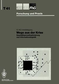 Cover image for Wege aus der Krise: Geschaftsprozessoptimierung und Informationslogistik