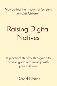 Cover image for Raising Digital Natives