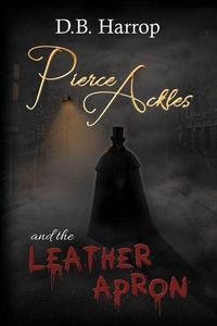 Cover image for Pierce Ackles and the Leather Apron